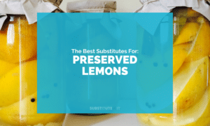 Substitutes for Preserved Lemons
