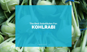 Substitutes for Kohlrabi