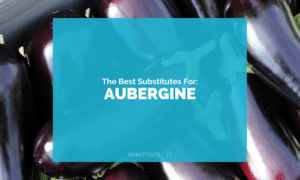 Substitutes for Aubergine