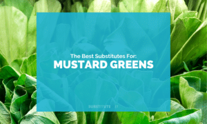 Substitutes for Mustard Greens