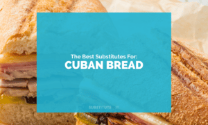 Substitutes for Cuban Bread