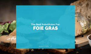 Substitutes for Foie Gras
