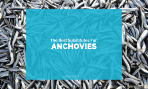Substitutes for Anchovies