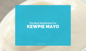 Substitutes for Kewpie Mayo