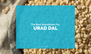 Substitutes for Urad Dal